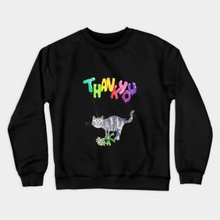 Thank you cat Crewneck Sweatshirt